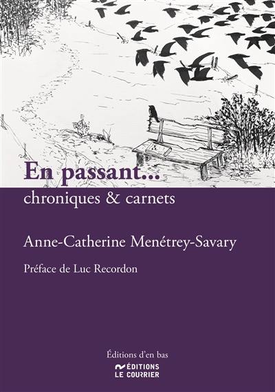 En passant... : chroniques & carnets