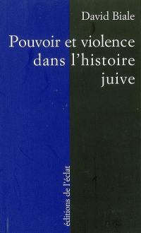 Pouvoir et violence dans l'histoire juive