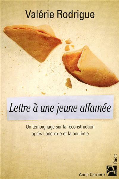 Lettre à une jeune affamée : un témoignage sur la reconstruction après l'anorexie et la boulimie