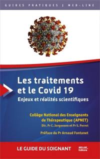 Les traitements et le Covid 19 : enjeux et réalités scientifiques : le guide du soignant