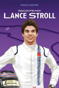 Raconte-moi Lance Stroll