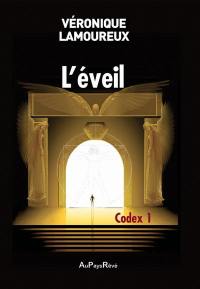 L'éveil. Vol. 1. Codex