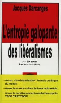 L'entropie galopante des libéralismes