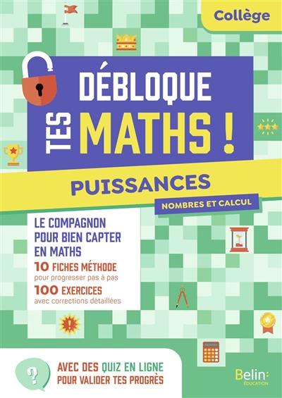 Puissances : collège, 4e, 3e