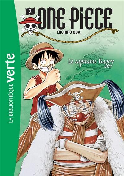 One Piece. Vol. 2. Le capitaine Baggy One Piece. Vol. 2. Le capitaine Baggy
