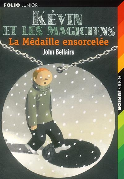 Kevin et les magiciens. Vol. 2. La médaille ensorcelée