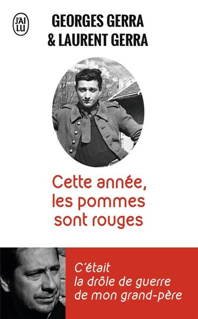 Cette année, les pommes sont rouges : c'était la drôle de guerre de mon grand-père