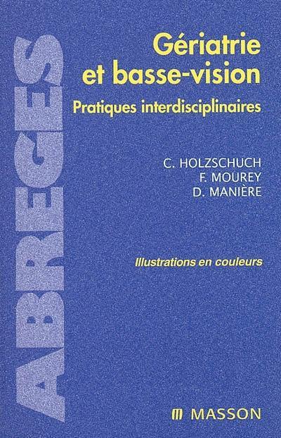 Gériatrie et basse-vision : pratiques interdisciplinaires