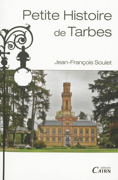 Petite histoire de Tarbes