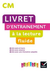 Livret d'entraînement à la lecture fluide, CM