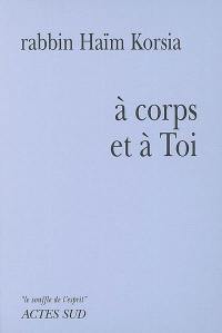 A corps et à toi