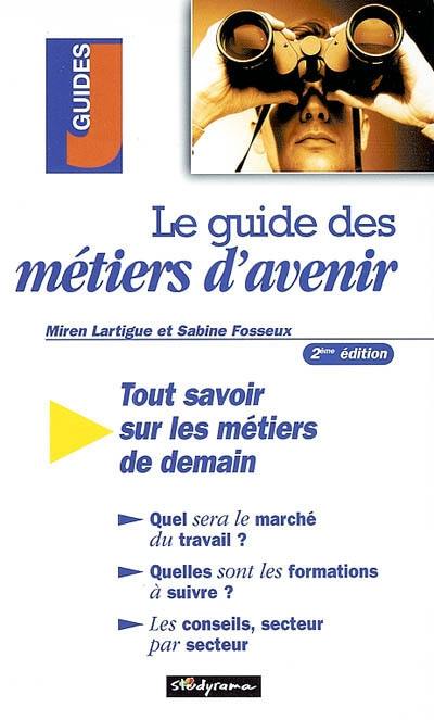 Le guide des métiers d'avenir