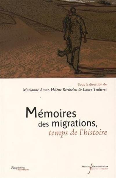 Mémoires des migrations, temps de l'histoire