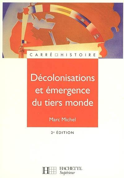 Décolonisations et émergence du tiers monde