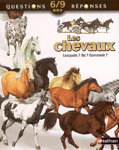 Les chevaux : lesquels ? Où ? Comment ?