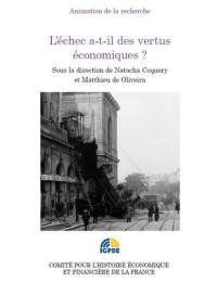 L'échec a-t-il des vertus économiques ? : congrès de l'Association française d'histoire économique des 4 et 5 octobre 2013