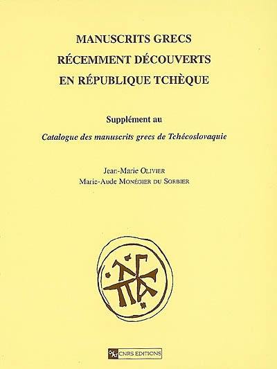 Manuscrits grecs récemment découverts en République tchèque : supplément au Catalogue des manuscrits grecs de Tchécoslovaquie