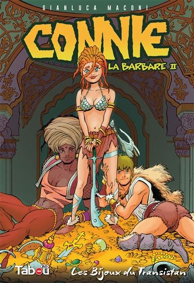 Connie, la barbare. Vol. 2. Les bijoux du Transistan