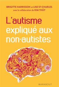 L'autisme expliqué aux non-autistes