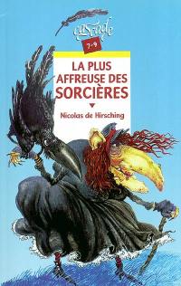 La plus affreuse des sorcières