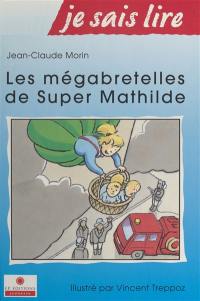 Les mégabretelles de Super Mathilde