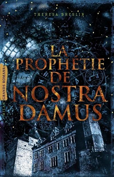 La prophétie de Nostradamus