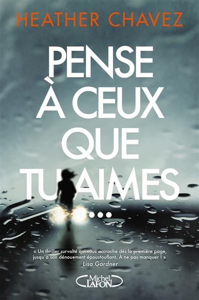 Pense à ceux que tu aimes...