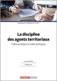 La discipline des agents territoriaux : cadre juridique et outils pratiques