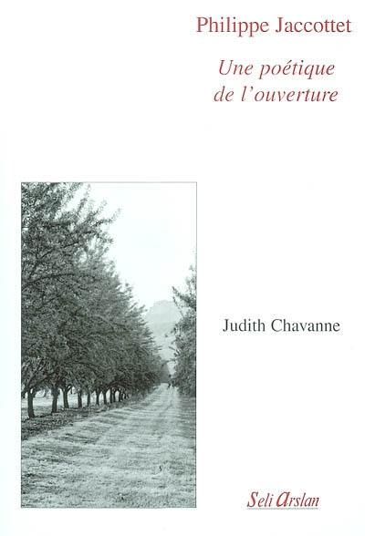 Philippe Jaccottet : une poétique de l'ouverture