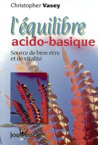 L'équilibre acido-basique : source de bien-être et de vitalité