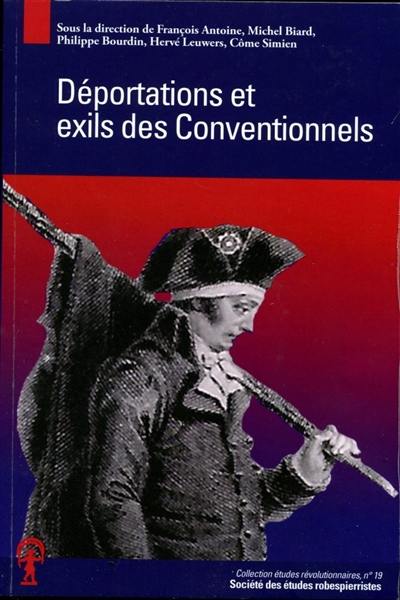 Déportations et exils des conventionnels : actes du colloque de Bruxelles, 21-22 novembre 2016