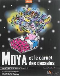 Moya et le carnet des desseins