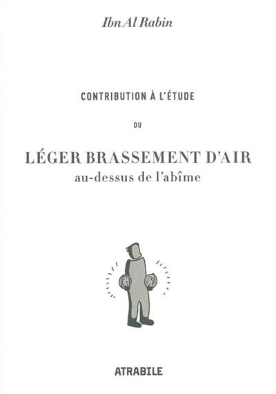 Contribution à l'étude du léger brassement d'air au-dessus de l'abîme