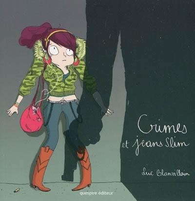 Crimes et jeans slim