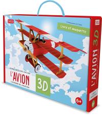 Voyage, découvre, explore. L'avion 3D : l'histoire de l'aviation