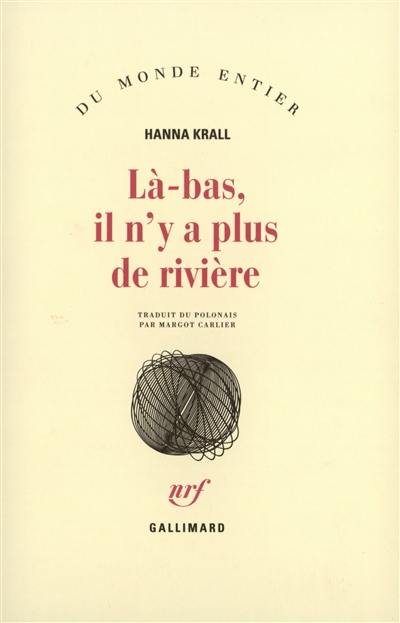 Là-bas, il n'y a plus de rivière