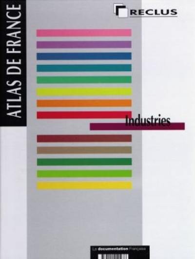 Atlas de France. Vol. 09. Industries