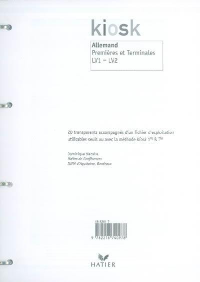 Allemand premières et terminales LV1-LV2 : 20 transparents accompagnés d'un fichier d'exploitation utilisables seuls ou avec la méthode Kiosk 1re et terminale