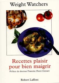 Recettes plaisir pour bien maigrir