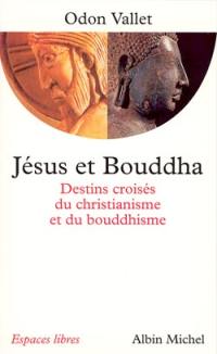 Jésus et Bouddha : destins croisés du christianisme et du bouddhisme