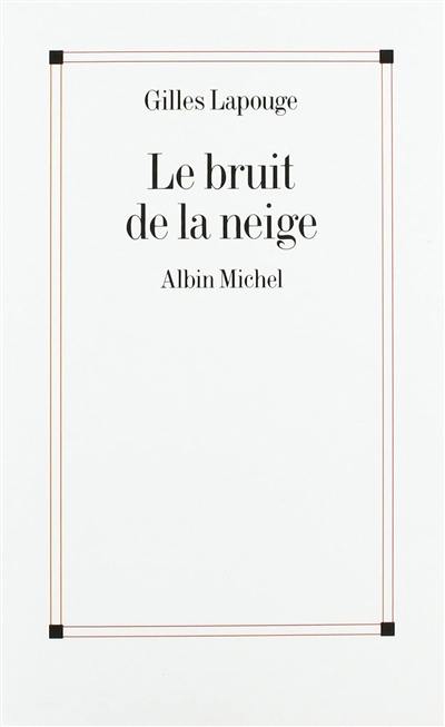 Le bruit de la neige