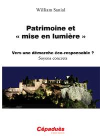 Patrimoine et mise en lumière : vers une démarche éco-responsable ? soyons concrets