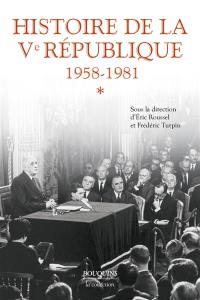 Histoire de la Ve République. Vol. 1