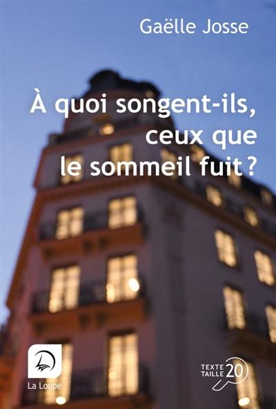 A quoi songent-ils, ceux que le sommeil fuit ? : microfictions