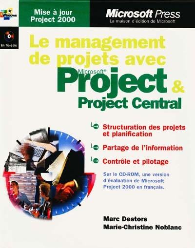 Le management de projets avec Microsoft Project et Project Central