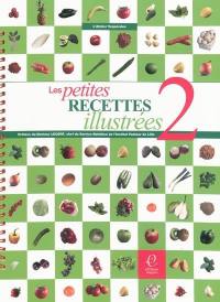 Petites recettes illustrées. Vol. 2