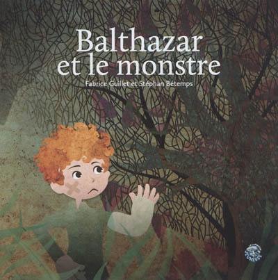 Balthazar et le monstre