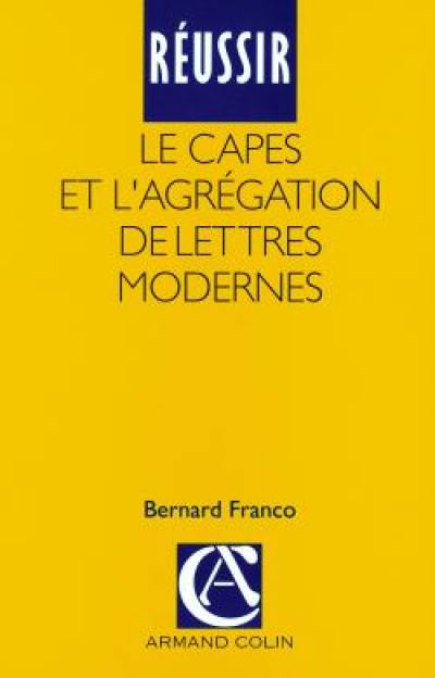 Réussir le CAPES et l'agrégation de lettres modernes