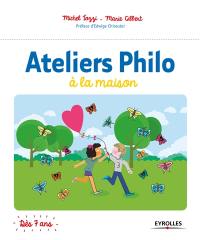 Ateliers philo à la maison : dès 7 ans