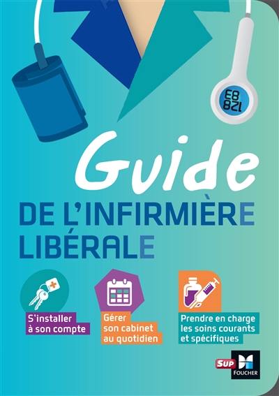 Guide de l'infirmier et de l'infirmière libérale